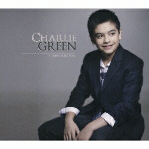 ア・フレンド・ライク・ユー [ チャーリー・グリーン ]