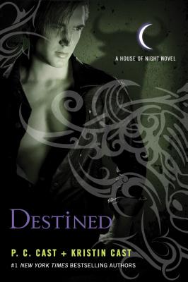 Destined: A House of Night Novel DESTINED （House of Night Novels） [ P. C. Cast ]