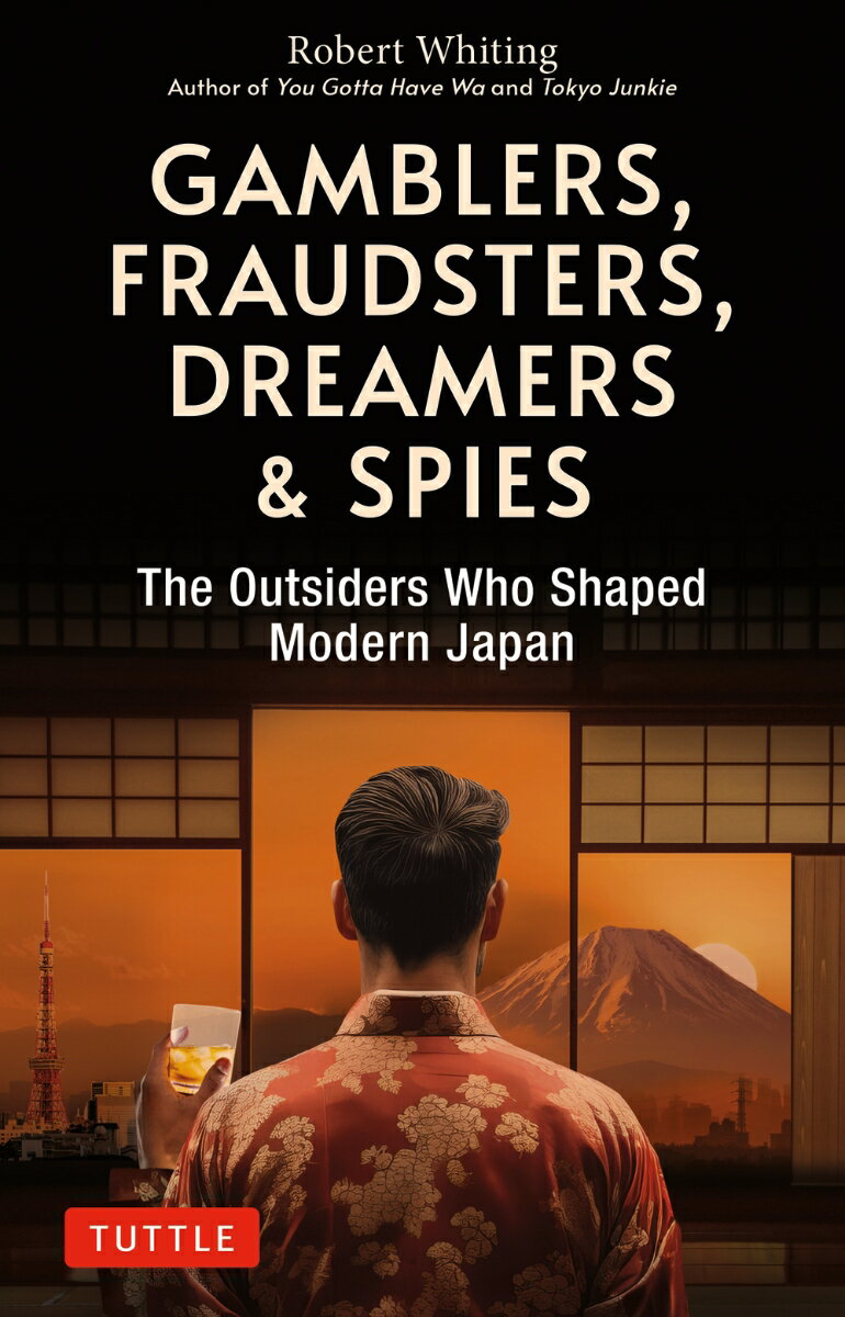 Gamblers、 Fraudsters、 Dreamers & Spies