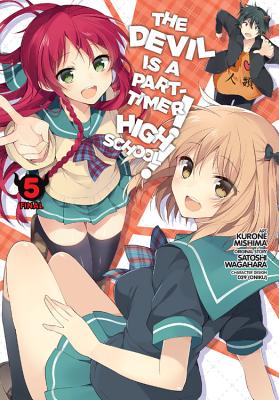 The Devil Is a Part-Timer! High School!, Volume 5 DEVIL IS A PART TIMER HIGH-V05 （Devil Is a Part-Timer! High School!） [ Satoshi Wagahara ]