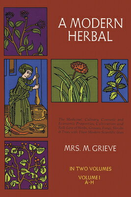 A Modern Herbal, Vol. I: Volume 1