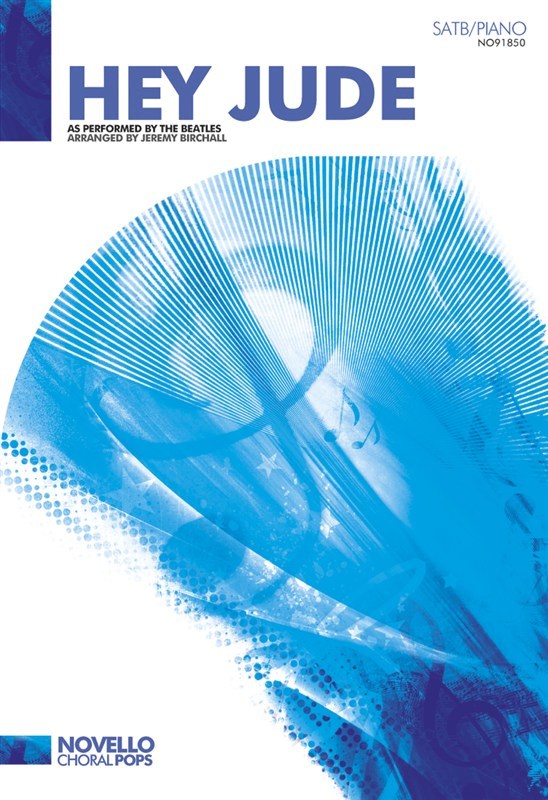 【輸入楽譜】ビートルズ: ビートルズ - ヘイ・ジュード(混声四部合唱とピアノ伴奏)/Birchall編曲