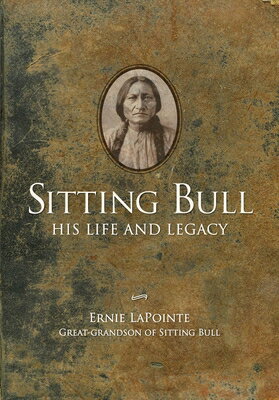 Sitting Bull - Paperback: His Life and Legacy SITTING BULL - PB [ Ernie Lapointe ]