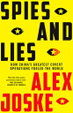 Spies and Lies: How China's Greatest Covert Operations Fooled the World SPIES & LIES 