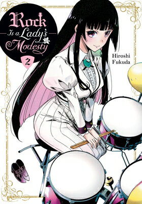 Rock Is a Lady's Modesty, Vol. 2: Volume 2