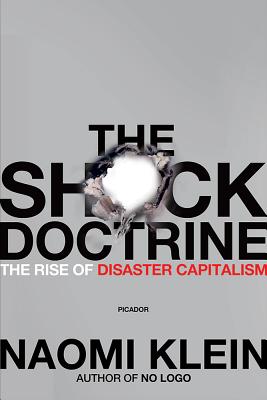 The bestselling author of "No Logo" argues that by capitalizing on crises, created by nature or war, the disaster capitalism complex now exists as a booming new economy, and is the violent culmination of a radical economic project that has been incubating for 50 years.
