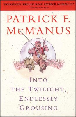 A wry, wickedly funny, and decidedly iconoclastic view of outdoor adventure, by the bestselling author who writes in "a style that brings to mind Mark Twain, Art Buchwald, and Garrison Keillor" ("People").