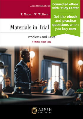 Materials in Trial Advocacy: Problems and Cases [Connected eBook with Study Center]