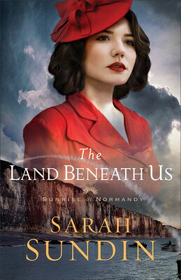 The Land Beneath Us LAND BENEATH US （Sunrise at Normandy） 