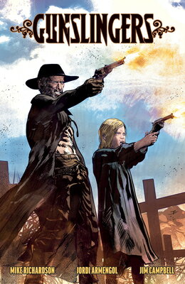 Gunslingers GUNSLINGERS [ Mike Richardson ]