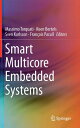 Smart Multicore Embedded Systems SMART MULTICORE EMBEDDED SYSTE [ Massimo Torquati ]