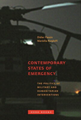 Contemporary States of Emergency: The Politics o