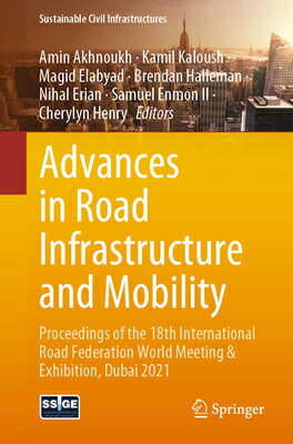 Advances in Road Infrastructure and Mobility: Proceedings of the 18th International Road Federation