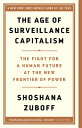 AGE OF SURVEILLANCE CAPITALISM,THE(C) SHOSHANA ZUBOFF