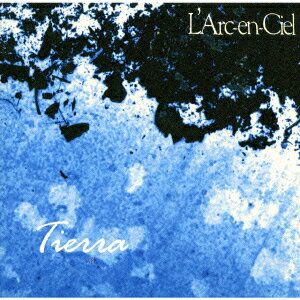 ティエラ [ L'Arc-en-Ciel ]