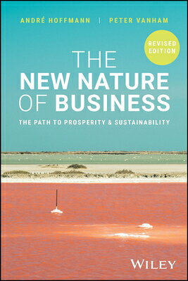 The New Nature of Business: The Path to Prosperity and Sustainability, Revised Edition NEW NATURE OF BUSINESS 