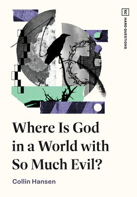 Where Is God in a World with So Much Evil? WHERE IS GOD IN A WORLD W/SO M （Tgc Hard Questions） 