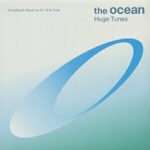 the OCEAN presents Huge Tunes [ (オムニバス) ]