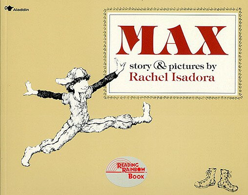 Max MAX （Reading Rainbow Books） [ Rachel Isadora ]