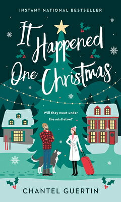 It Happened One Christmas IT HAPPENED 1 XMAS [ Chantel Guertin ]