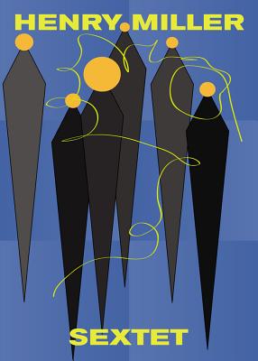 Sextet SEXTET [ Henry Miller ]