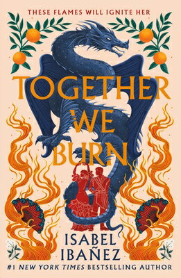 Together We Burn TOGETHER WE BURN [ Isabel Ibaez ]