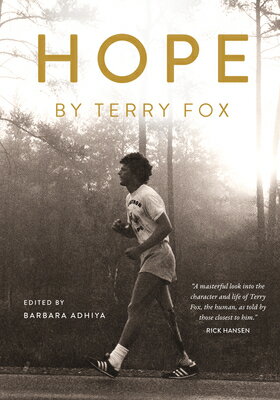 Hope by Terry Fox HOPE BY TERRY FOX [ Barbara Adhiya ]