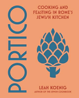 Portico: Cooking and Feasting in Rome's Jewish Kitchen PORTICO 