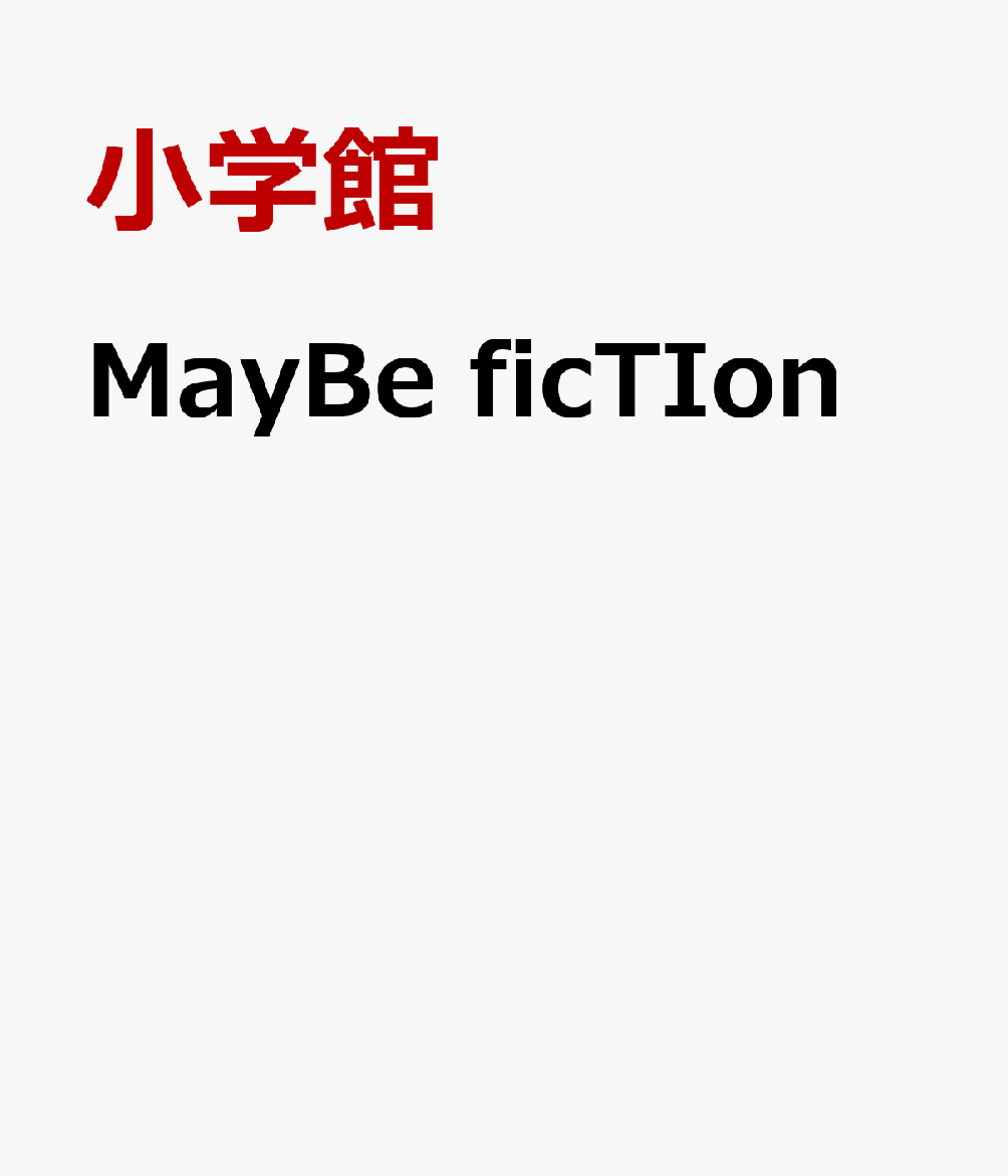 MayBe ficTIon