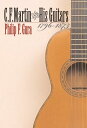 【送料無料】C. F. Martin and His Guitars, 1796-1873