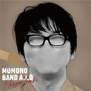 MOMONOBAND A.I.D [ 桃野陽介 ]