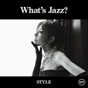 What's Jazz?? -STYLE- [ akiko ]