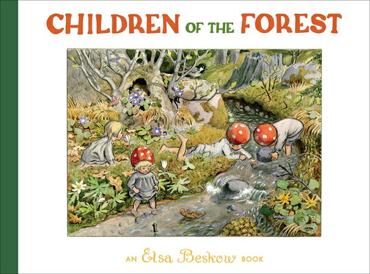 Children of the Forest CHILDREN OF THE FOREST [ Elsa Beskow ]