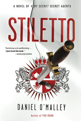 Stiletto STILETTO （Rook Files） [ Daniel O'Malley ]