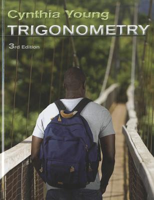 Trigonometry TRIGONOMETRY 3/E [ Cynthia Y. Young ]