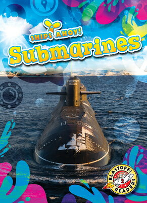 Submarines SUBMARINES （Ships Ahoy!） [ Kaitlyn Duling ]