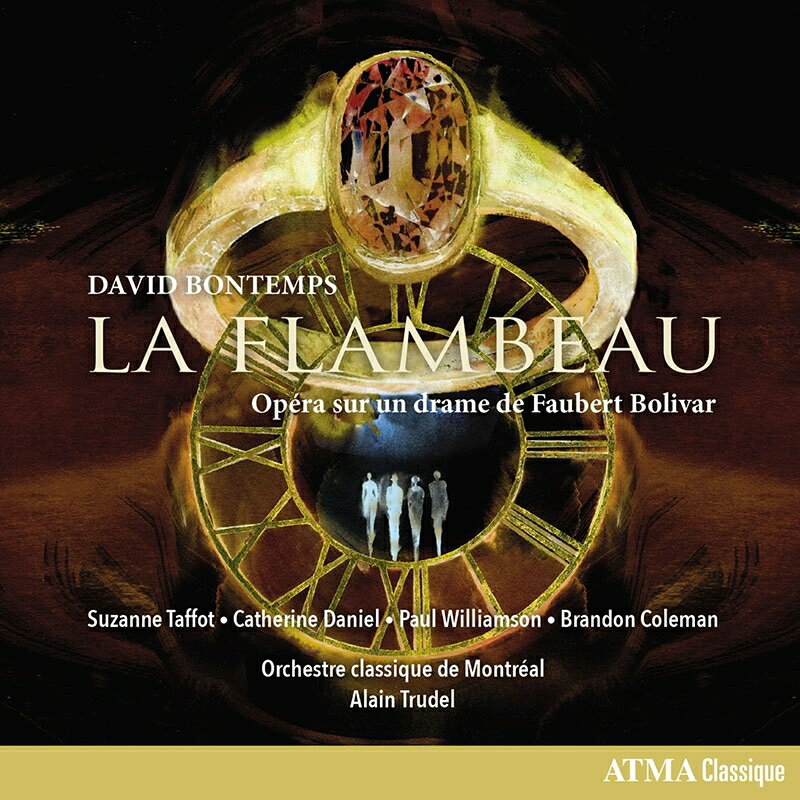 【輸入盤】ボンタン：歌劇『La Flambeau』全曲 トゥルーデル＆モントリオール・クラシック・オーケストラ、P.ウィリアムソン、C.ダニエル、他（202