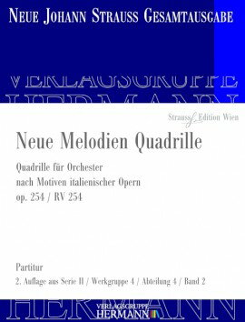 【輸入楽譜】シュトラウス二世, Johann: 新しいメロディによるカドリーユ Op.254/新ヨハン・シュトラウス協会版/Rot編: 揮者用大型スコア