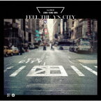 FEEL THE Y’S CITY [ ジョン・ヨンファ(from CNBLUE) ]