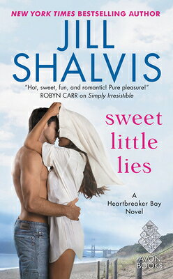 Sweet Little Lies SWEET LITTLE LIES （Heartbreaker Bay） [ Jill Shalvis ]