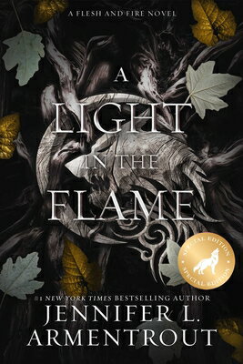 A Light in the Flame Special Edition LIGHT IN THE FLAME SPECIAL /E （Flesh and Fire） [ Jennifer L. Armentrout ]