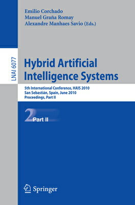 Hybrid Artificial Intelligent Systems, Part II: 5th International Conference, Hais 2010, San Sebasti
