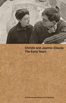 CHRISTO AND JEANNE-CLAUDE:EARLY YEARS(P) .