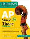 AP Music Theory Premium, Fifth Edition: 2 Practice Tests + Comprehensive Review + Online Audio AP MUSIC THEORY PREMIUM 5TH /E （Barron's AP Prep） 