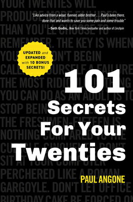 101 Secrets for Your Twenties 101 SECRETS FOR YOUR TWENTIES [ Paul Angone ]