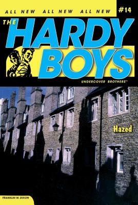 Hazed HAZED （Hardy Boys (All New Undercover Brothers） Franklin W. Dixon