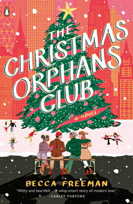 The Christmas Orphans Club CHRISTMAS ORPHANS CLUB [ Becca Freeman ]