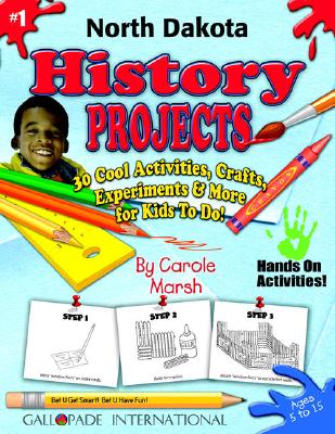 North Dakota History Projects - 30 Cool Activities, Crafts, Experiments & More F NORTH DAKOTA HIST PROJECTS - 3 