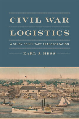 Civil War Logistics: A Study of Military Transportation CIVIL WAR LOGISTICS 