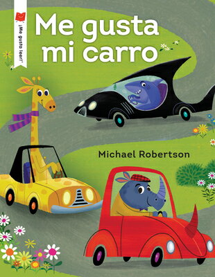 Me Gusta Mi Carro SPA-ME GUSTA MI CARRO （。me Gusta Leer!） [ Michael Robertson ]
